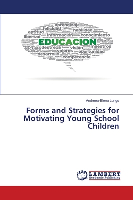 Forms and Strategies for Motivating Young Schoo... 6208064422 Book Cover