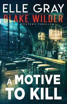 A Motive to Kill B0D1JN8Q8C Book Cover