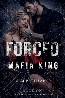 Forced to the Mafia King B0GTMRMPHK Book Cover