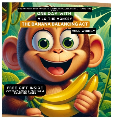 One Day With Milo the Monkey: The Banana Balanc... B0CQ77R117 Book Cover