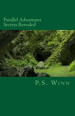 Parallel Adventures - Secrets Revealed 1512026662 Book Cover