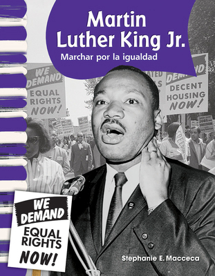 Martin Luther King Jr.: Marchar Para La Igualdad [Spanish] 1433325705 Book Cover
