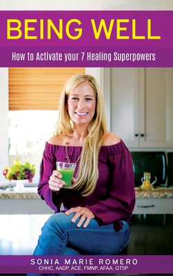Being Well: How to Activate Your 7 Healing Supe... B0DMHC99Z5 Book Cover