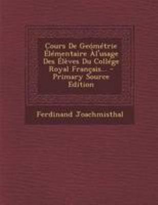Cours De Ge?m?trie ?l?mentaire ?l'usage Des ?l?... [French] 1295088908 Book Cover