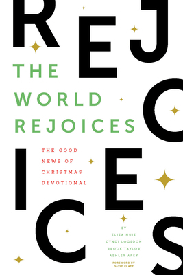 The World Rejoices: The Good News of Christmas ... 1645074234 Book Cover