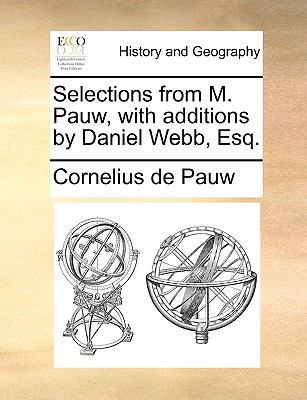 Selections from M. Pauw, with Additions by Dani... 1140810685 Book Cover