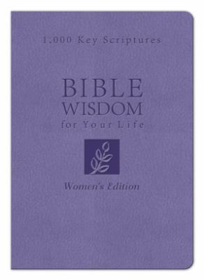 Bible Wisdom for Your Life: Women's Edition 1616266759 Book Cover