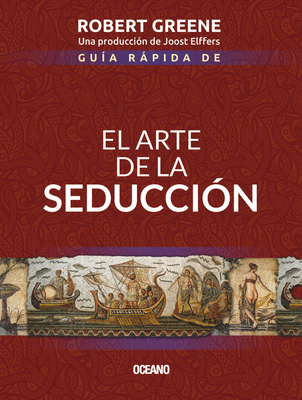 Guía Rápida de El Arte de la Seducción [Spanish] 6075278060 Book Cover