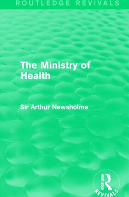 The Ministry of Health (Routledge Revivals) 1138905275 Book Cover