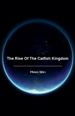 The Rise of the Catfish Kingdom B0FX63GZKP Book Cover