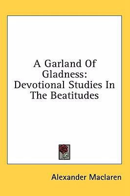 A Garland of Gladness: Devotional Studies in th... 1436707692 Book Cover