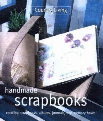 Country Living Handmade Scrapbooks 0688167748 Book Cover
