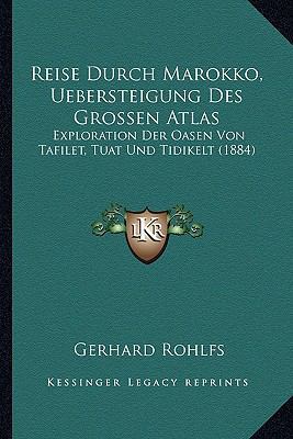 Reise Durch Marokko, Uebersteigung Des Grossen ... [German] 116631037X Book Cover