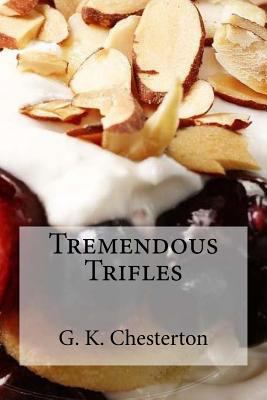 Tremendous Trifles 1537118617 Book Cover