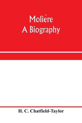 Molière, a biography 9353971020 Book Cover