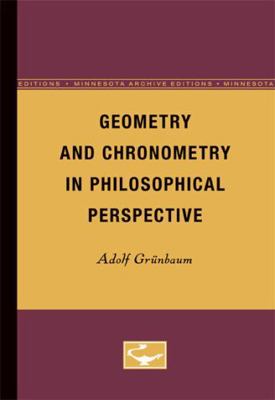 Geometry and Chronometry in Philosophical Persp... 0816604908 Book Cover