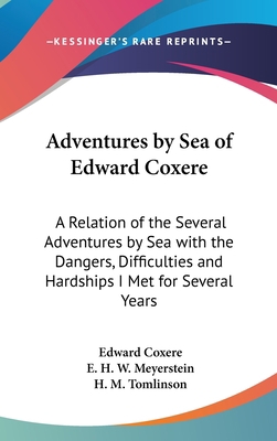 Adventures by Sea of Edward Coxere: A Relation ... 1436708664 Book Cover