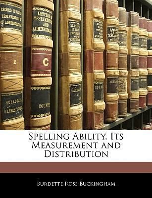 Spelling Ability, Its Measurement and Distribution 1145154387 Book Cover