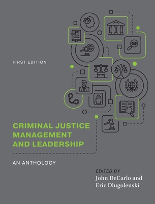Criminal Justice Management and Leadership: An ... B0BRNZ43GH Book Cover