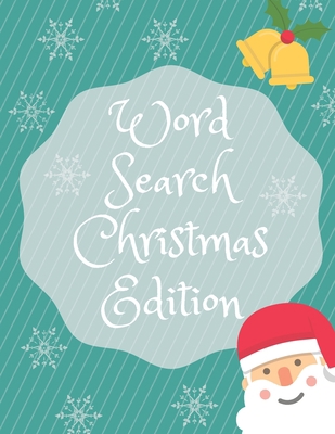 Word Search Christmas Edition: 75 Puzzle Pages ... [Large Print] 1708338403 Book Cover