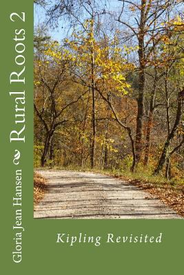 Rural Roots 2: Kipling Revisited 1985857022 Book Cover