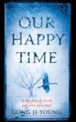Our Happy Time 1780720963 Book Cover