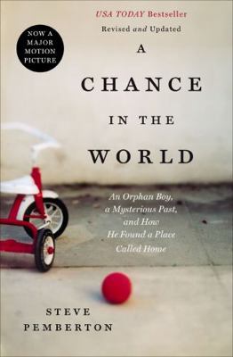 A CHANCE IN THE WORLD: An Orphan Boy, a Mysteri... 1595554165 Book Cover