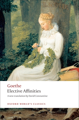 Elective Affinities 0199555362 Book Cover