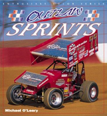 Outlaw Sprints: Mike O'Leary 0760311560 Book Cover