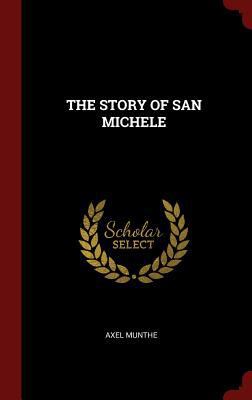 The Story of San Michele 1296493369 Book Cover