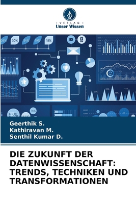 Die Zukunft Der Datenwissenschaft: Trends, Tech... [German] 620841315X Book Cover