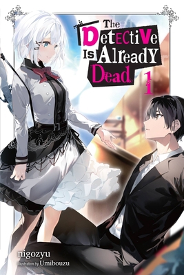 The Detective Is Already Dead, Vol. 1: Volume 1 1975325753 Book Cover