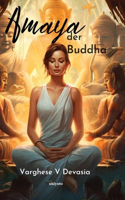 Amaya der Buddha [German] 9358460121 Book Cover