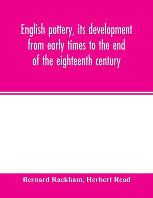English pottery, its development from early tim... 9354015042 Book Cover