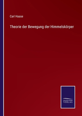 Theorie der Bewegung der Himmelskörper [German] 3375095201 Book Cover