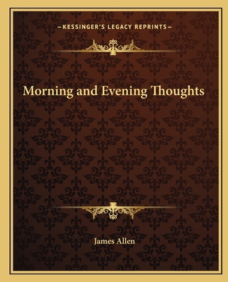 Morning and Evening Thoughts 1162595043 Book Cover