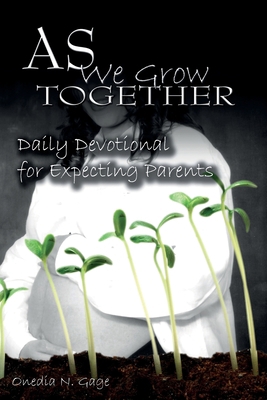 As We Grow Together Daily Devotional for Expect... 0980100224 Book Cover