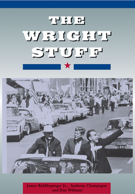 The Wright Stuff: Reflections on People and Pol... 0875655718 Book Cover