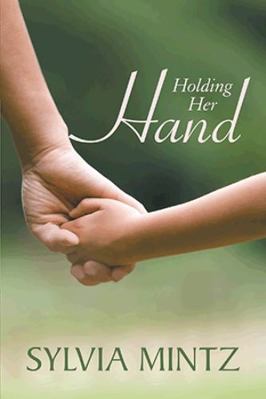 Holding Her Hand 1480811718 Book Cover