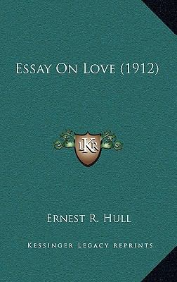 Essay on Love (1912) 1164333151 Book Cover