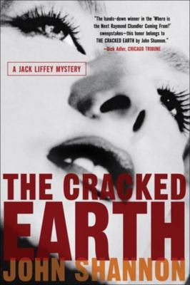 Cracked Earth (Jack Liffey Mysteries) 1605980048 Book Cover