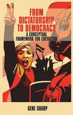 From Dictatorship to Democracy: A Conceptual Fr... 185425104X Book Cover