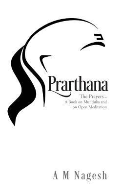Prarthana: The Prayers-A Book on Munduka and on... 935206867X Book Cover