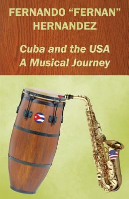 Cuba and the USA: A Musical Journey 1986397785 Book Cover