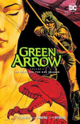 Green Arrow Vol. 8: The Hunt for the Red Dragon 1401269036 Book Cover
