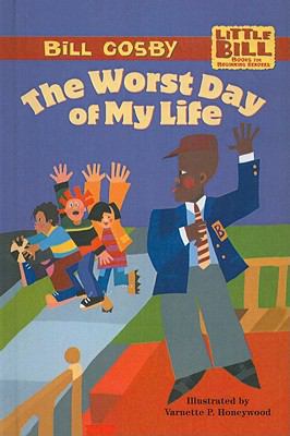 The Worst Day of My Life (Little Bill Books for... 0780799151 Book Cover