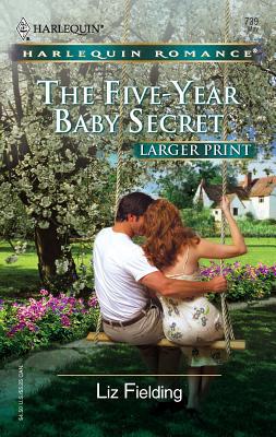 The Five-Year Baby Secret [Large Print] 0373182392 Book Cover