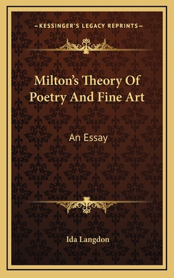 Milton's Theory of Poetry and Fine Art: An Essay 1164505793 Book Cover