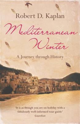 Mediterranean Winter: A Journey Through History 0099484404 Book Cover