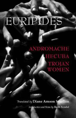 Andromache, Hecuba, Trojan Women 1603847359 Book Cover